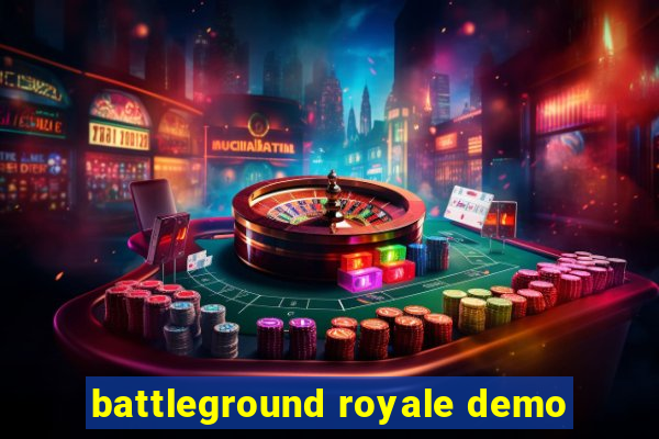 battleground royale demo